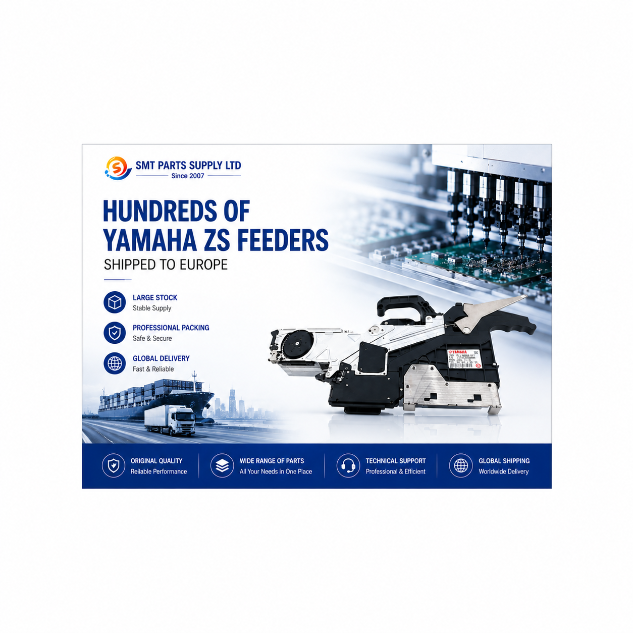 Последние блоги о компании Сотни YAMAHA ZS поставляются в Европу компанией SMT PARTS SUPPLY LTD.